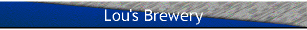 Lou's Brewery